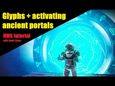 No mans sky tutorial: glyphs + activating ancient portals