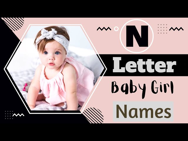 N Letter Baby Girl Names | Top 50 Latest Hindu Baby Girl Names by Alphabet 'N' | Saru's Empire class=