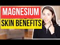 Magnesium Skin Benefits That Will Surprise You!