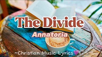 The Divide - Annatoria lyrics The Divide - Annatoria lyrics