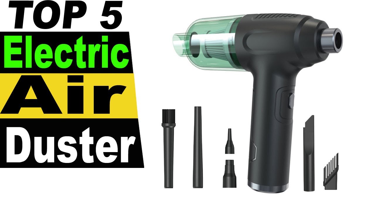 TOP 5 Best Electric Air Duster Review 2023 YouTube