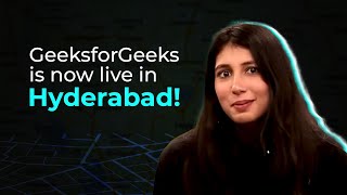 GeeksforGeeks Classes- Now in Hyderabad!