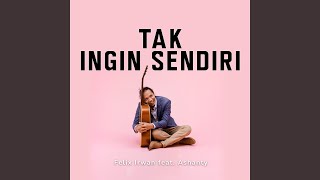 Download Lagu TAK INGIN SENDIRI (feat. Ashanty) Download Lagu TAK INGIN SENDIRI (feat. Ashanty)