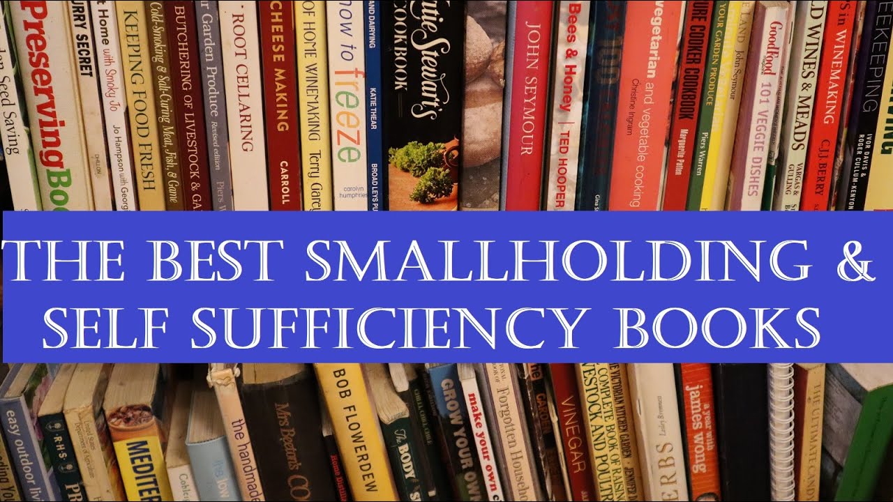 The best books on smallholding, self sufficiency & homesteading (practical presents 2) YouTube