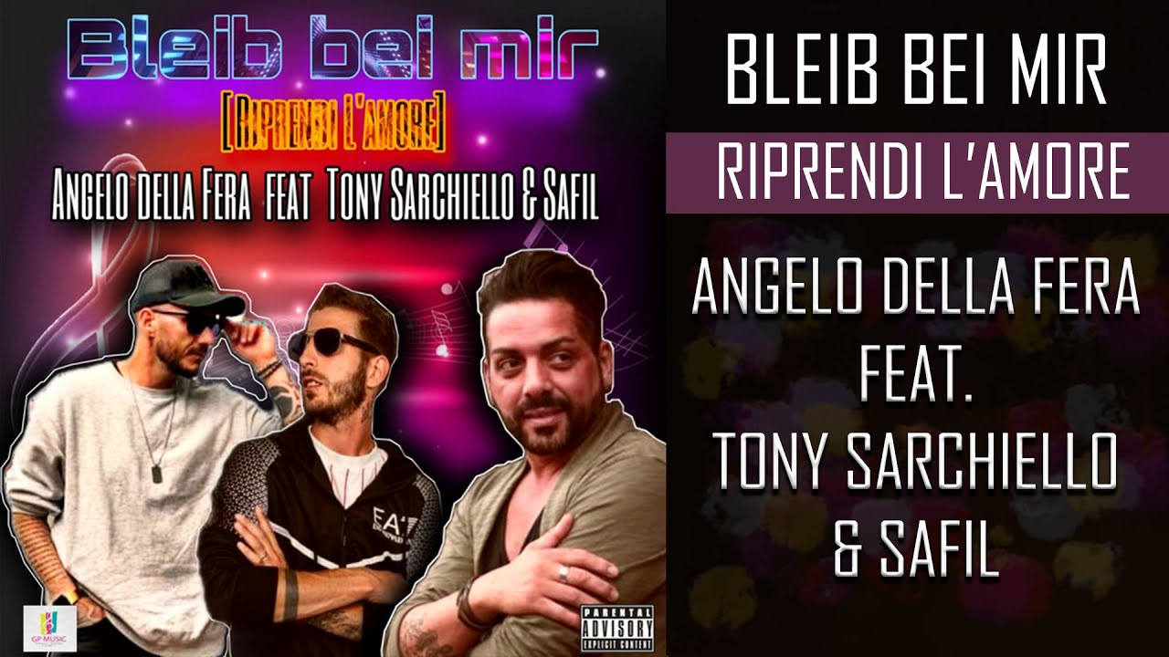 Angelo Della Fera feat. Tony Sarchiello & Safil | Bleib bei mir | Riprendi L'Amore - REMAKE