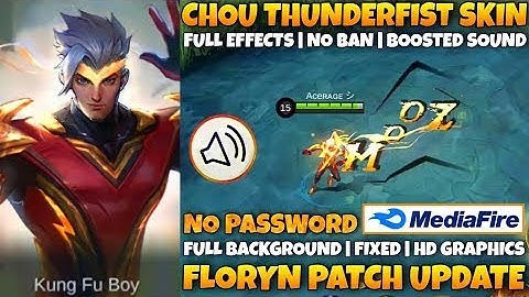 CHOU THUNDERFIST HERO SKIN SCRIPT NO PASSWORD | FULL EFFECTS AND SOUNDS | NEW UPDATE FLORYN PATCH