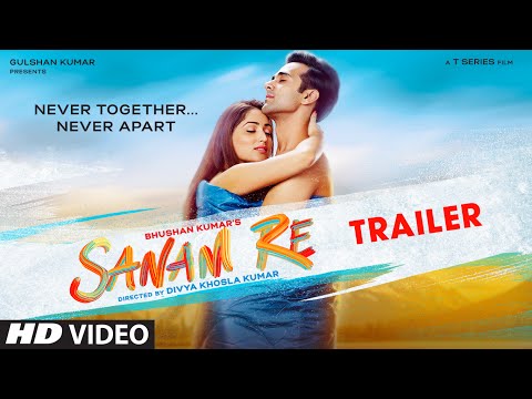 &quot;SANAM RE&quot; Trailer | Pulkit Samrat | Yami Gautam | Urvashi Rautela | Divya Khosla Kumar | 12th Feb