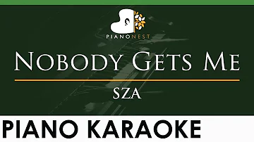 SZA - Nobody Gets Me - LOWER Key (Piano Karaoke Instrumental)