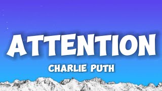 Charlie Puth - Attention (Lyrics)