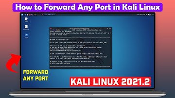How to Forward Any Port in Kali Linux Without Router Access | Kali Linux 2021.2