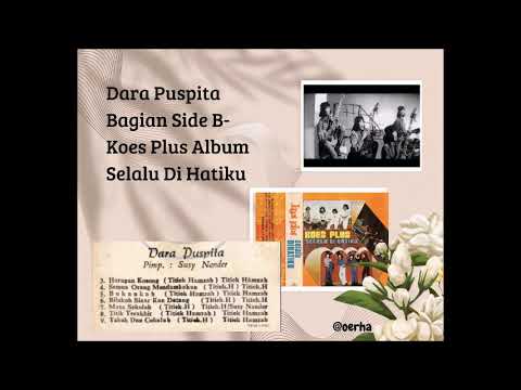 Dara Puspita - Side B Koes Plus Album Selalu Di Hatiku