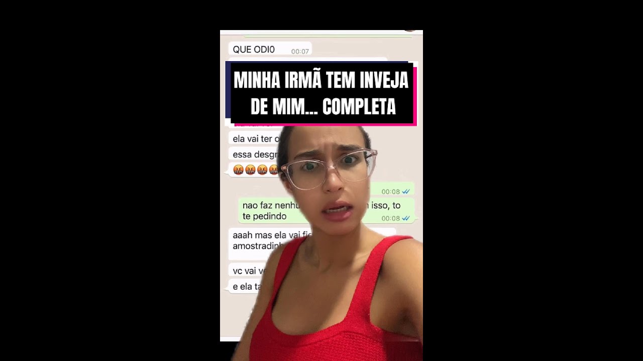 Minha irmã tem inveja de mim... HISTÓRIA COMPLETA