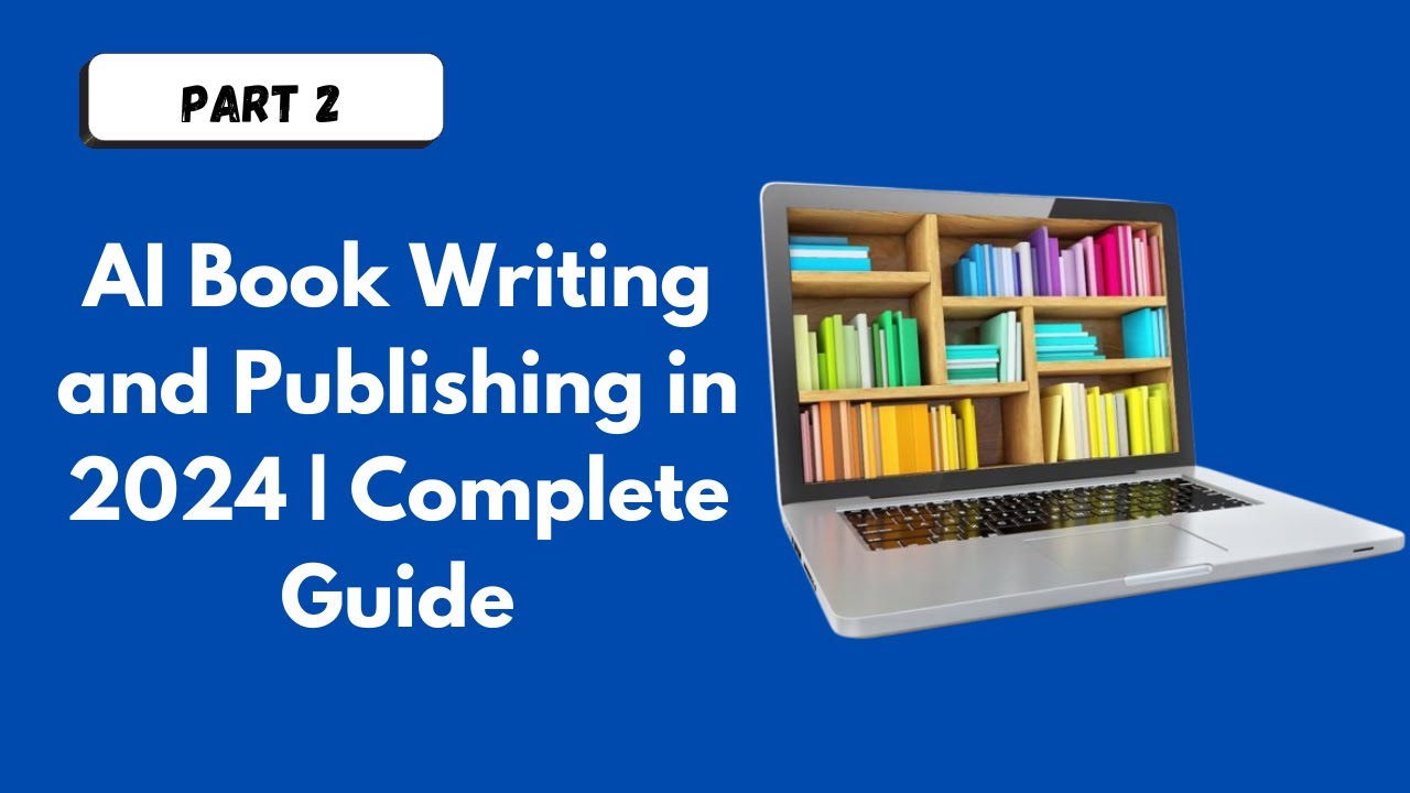 How to Use AI to Write and Publish a Book in 2024 Part2 #bookwriting ...