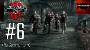 Unreal Tournament 3 - Campaign Playthrough Part 6 (No commentary, Act 2 & 3, Mission 13, 14, 15)