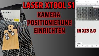 xTool S1 Kamera Positionierung einrichten Setup screenshot 2