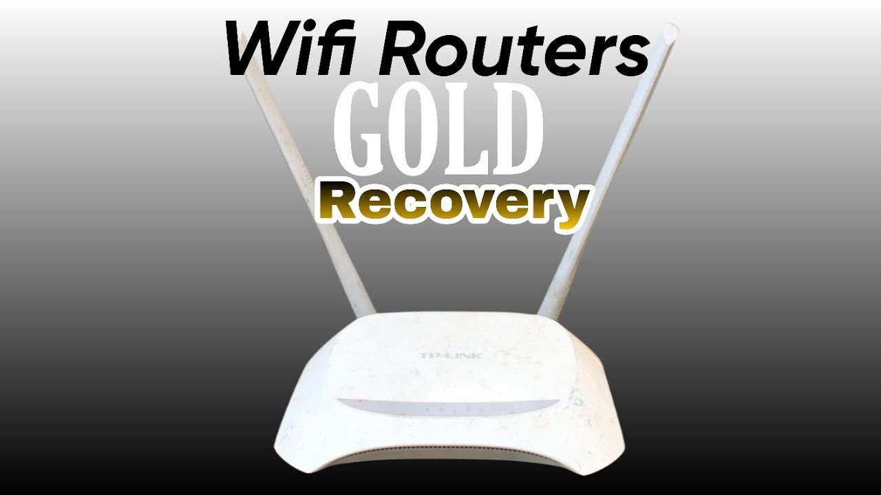 Wifi Routers Gold Recovery | Recover Gold From Wifi Routers | Gold Recovery
