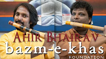 Raag Ahir bhairav | Jugalbandi on flute by Rajesh Prasanna and Rishabh Prasanna | Bazm e khas