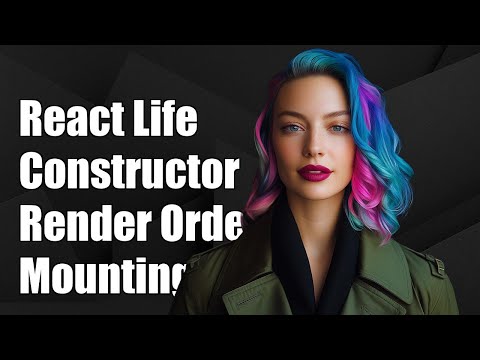 React Lifecycle: Understanding Constructor, Render, and componentDidMount Order