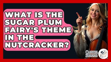 What Is The Sugar Plum Fairy
