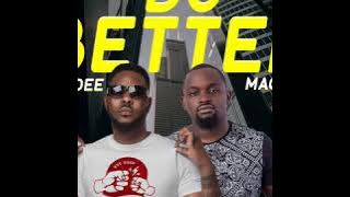 Slapdee ft. Mag44 & Elisha Long - Do Better