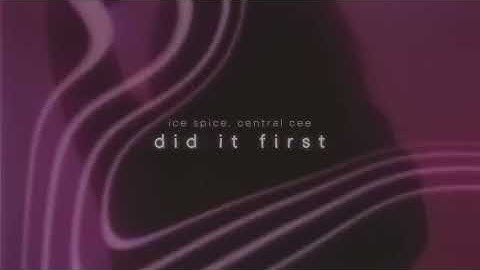 Ice Spice, Central Cee - Did It First 💋 (slowed & reverb)