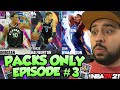 PACKS ONLY Ep. #3 - OUR BEST PACK OPENING WITH NEW DARK MATTER AND GALAXY OPALS IN NBA 2K21 MYTEAM