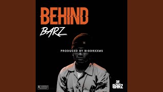 Behind Barz