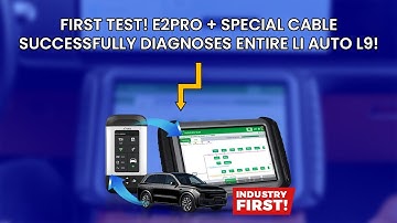 FIRST TEST! E2Pro + Special Cable Successfully Diagnoses Entire Li Auto L9! #LiAuto #automotivetools