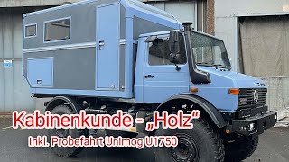 Abgefahren - Kabinenkunde Expeditionsmobil - Holz Kabine By 4Wheel24 -Probefahrt Unimog U1750.