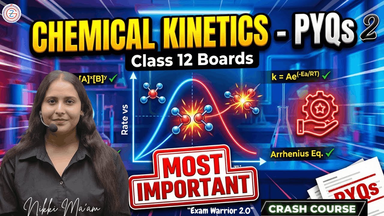 Chemical Kinetics - Important PYQs 2 | Chemistry | Class 12th Boards 2026🔥 | Crash Course