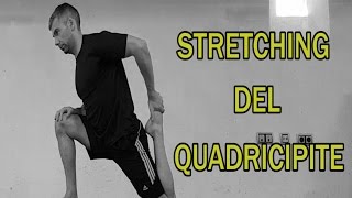 Stretching Parte 7: Quadricipiti
