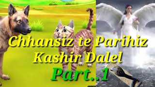 Chansiz te Parihiz Kashir Dalel:Part.1