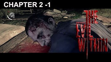 The Evil Within Walkthrough Chapter 2 -1 Remnants (Gameplay PS4)