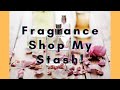 Shopping My Fragrance Wardrobe | Shopping My Stash | Choosing Fragrances for the Week