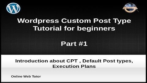 Wordpress Custom Post Type Tutorial for beginners from scratch (Part#1) | Basics & Introduction