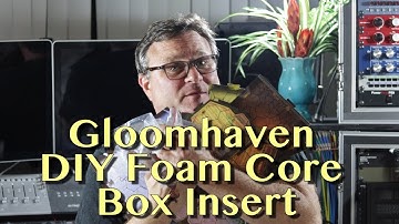 DIY Gloomhaven Tabletop Game Foam Core Box Insert | Tutorial