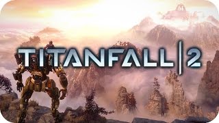 Lets Play Titanfall 2, Part 6 - The Beacon | No Commentary