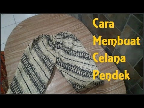 Cara Membuat Celana  Pendek  Beautiful Creativity 2021 