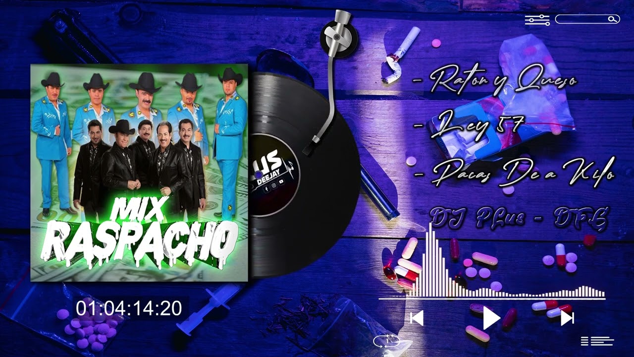 [Mix] Raspacho ✘ Ratón y Queso ✘ Ley57 ✘ Pacas De A Kilo ✘ Dj Plus - DFG