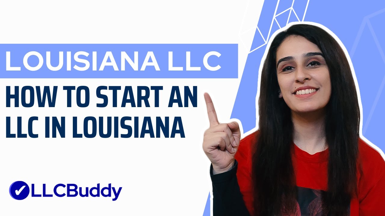 How to Form an LLC in Louisiana (Step by Step Guide) Louisiana LLC