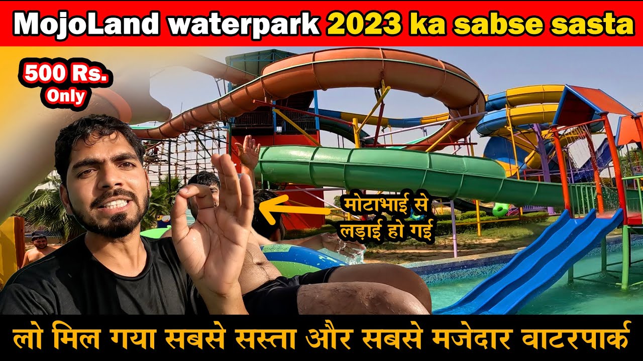 Mojoland Waterpark 2023 Mojoland Waterpark Sonipat Mojoland Water