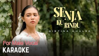 Qistina Khaled - Senja Ku Rindu Karaoke Male Key