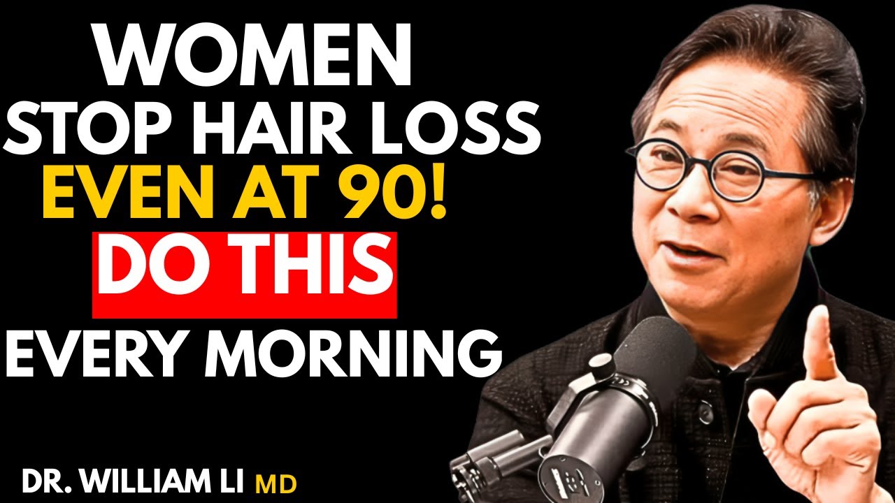 Women 60+: 30‑Second Morning Habit That Stops Hair Loss! | Dr. William Li