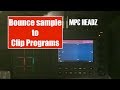 Bounce your sequences to a Clip program  Akai MPC TOUCH Mpc 2.0