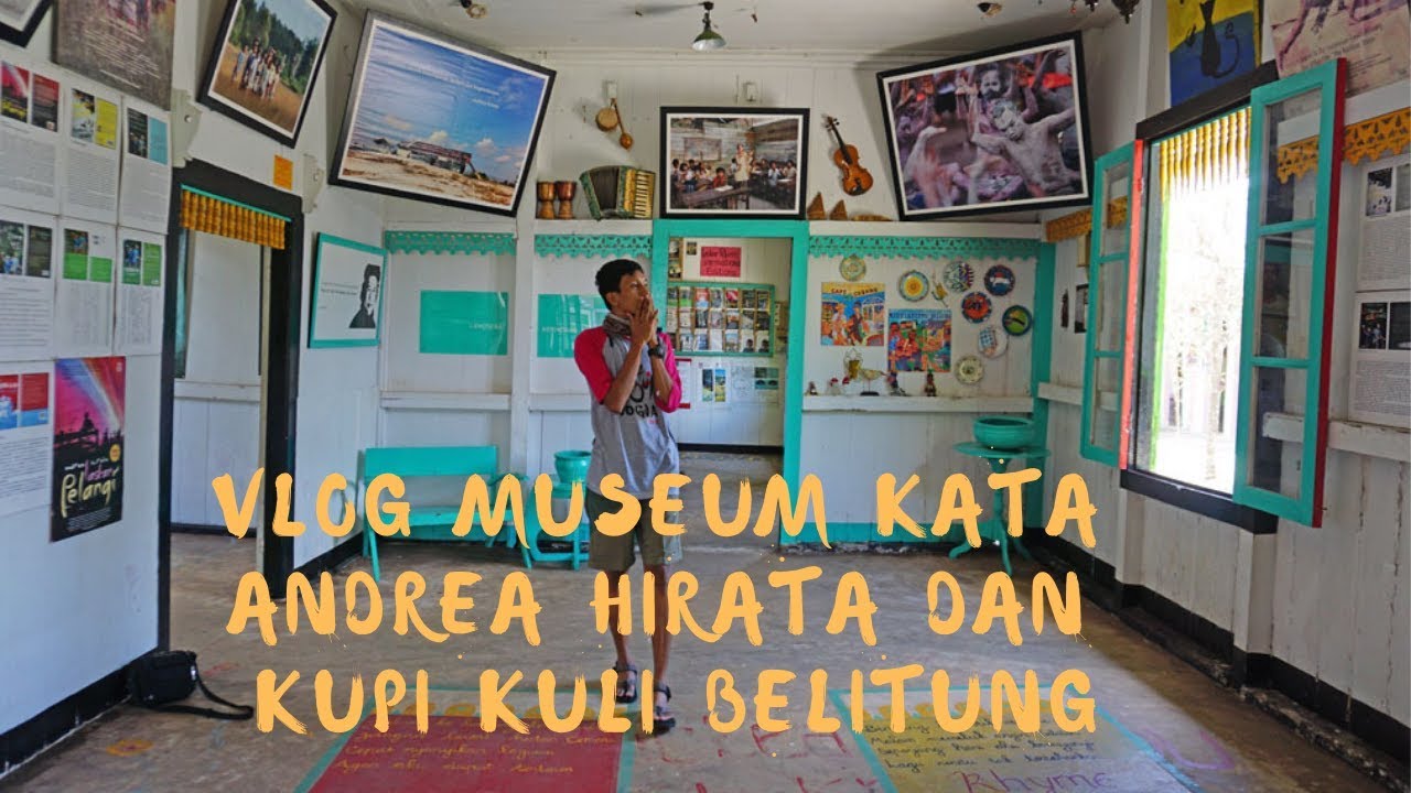 Museum Kata Dan Kupi Kuli Belitung Nasirullah Sitam