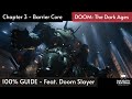 Doom The Dark Ages 100% | Part 3 | Chapter 3: Barrier Core | All Secrets &amp; Collectibles (UV)
