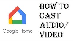How To Cast Audio / Video to Google Home Mini or Chromecast - Google Home Cast to Device Through App  - Durasi: 1:42. 