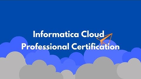 Informatica Cloud Professional Certification Practice Tests Course
