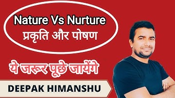 Nature Vs Nurture l Deepak Himanshu Sir