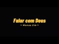 Falar com Deus - Menos Um (Letra)